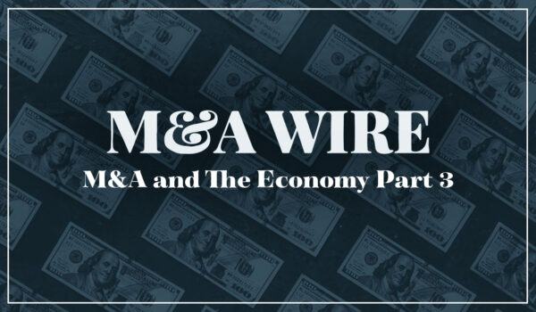 M-and-A-Wire-Economy Part 3