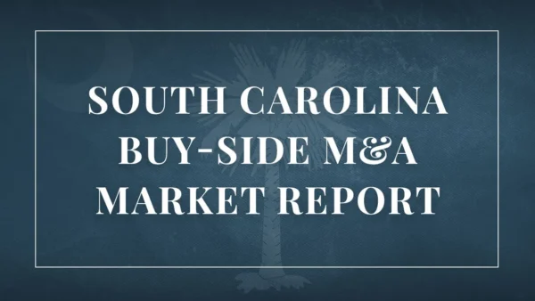 South Carolina buy side M&A Market Report